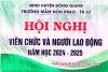 HỘI NGHỊ VIÊN CHỨC, NGƯỜI LAO ĐỘNG NĂM HỌC 2024-2025